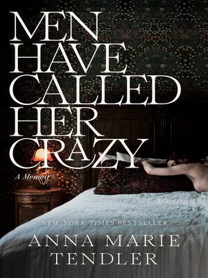 cover image of Men Have Called Her Crazy